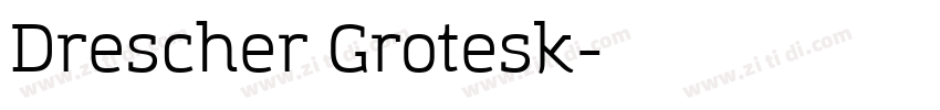 Drescher Grotesk字体转换